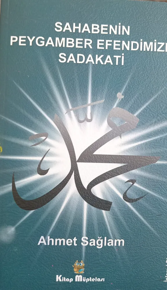 SAHABENİN PEYGAMBER EFENDİMİZE SADAKATİ TÜM KÜTÜPHANELERE DAĞITILACAK.