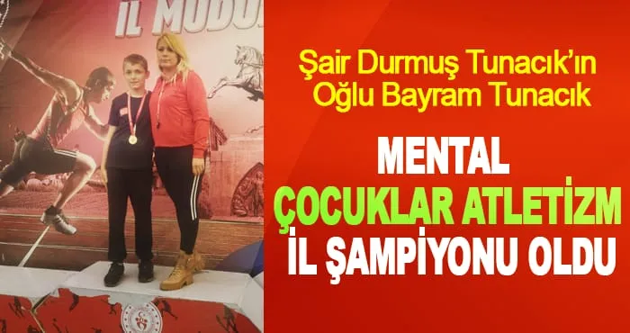 Durmuş Tunacık’ın Oğlu Bayram Tunacık, Atletizm İl Şampiyonu Oldu