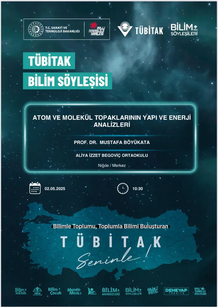 TÜBİTAK Bilim Söyleşileri kapsamında atom ve molekül topakları konuşuldu.